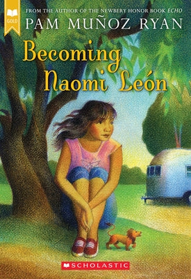 Becoming Naomi León (Scholastic Gold) by Ryan, Pam Mu&#195;&#177;oz