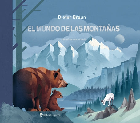 El Mundo de Las Montanas by Braun, Dieter