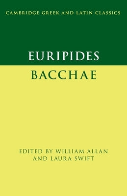 Euripides: Bacchae by Allan, William