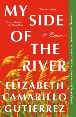 My Side of the River: A Memoir by Gutierrez, Elizabeth Camarillo