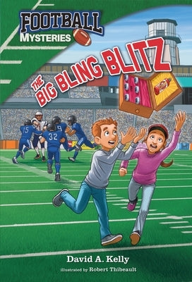 The Big Bling Blitz by Kelly, David A.