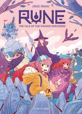 Rune: The Tale of the Winged Sorceress by SÃ¡nchez, Carlos