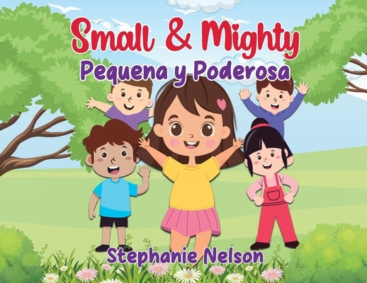 Peque?a y Poderosa - Small and Mighty by Nelson, Stephanie