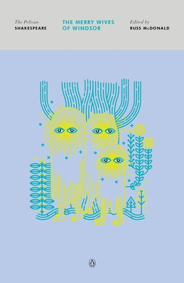 The Merry Wives of Windsor by Shakespeare, William