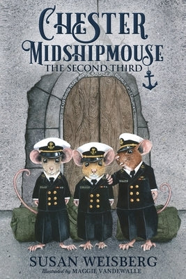 Chester Midshipmouse The Second Third: Black and White illustration edition by Vandewalle, Maggie
