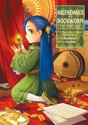 Ascendance of a Bookworm: Part 2 Volume 3 (Light Novel) by Kazuki, Miya