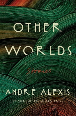 Other Worlds: Stories by Alexis, Andr?