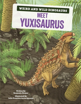 Meet Yuxisaurus: A Graphic Guide by Harper, Benjamin