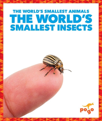 The World's Smallest Insects by Becker, Becca