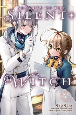 Secrets of the Silent Witch, Vol. 5 (Manga): Volume 5 by Isora, Matsuri