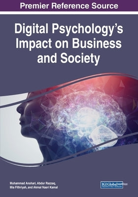 Digital Psychology's Impact on Business and Society by Anshari, Muhammad