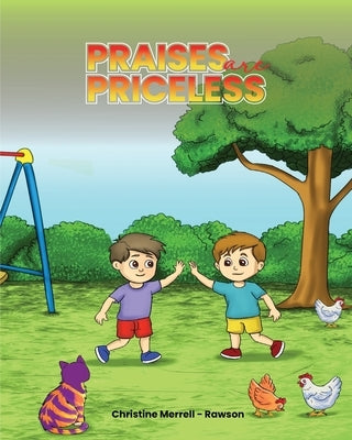 Praises Are Priceless by Merrell-Rawson, Christine