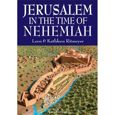 Jerusalem in the Time of Nehemiah by Ritmeyer, Leen &. Kathleen