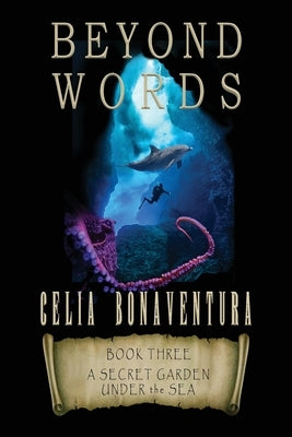 Beyond Words: A Secret Garden Under the Sea by Bonaventura