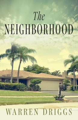 The Neighborhood by Driggs, Warren