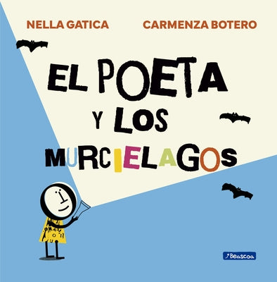 El Poeta Y Los Murci?lagos / Poet and the Bats by Botero, Carmenza