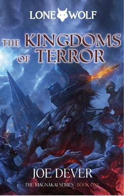 The Kingdoms of Terror: Magnakai Series Volume 3 by Dever, Joe