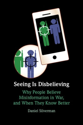 Seeing Is Disbelieving by Silverman, Daniel