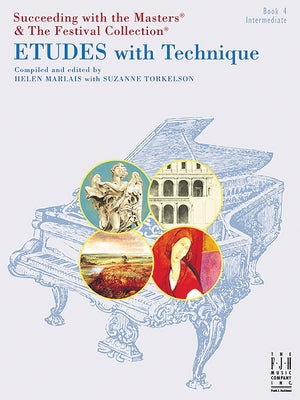 Etudes with Technique, Book 4 by Marlais, Helen