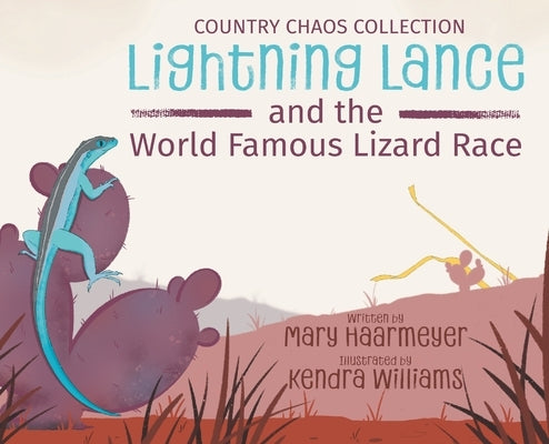 Lightning Lance and the World Famous Lizard Race by Haarmeyer, Mary