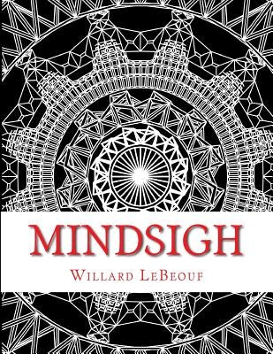 Mindsigh: A Coloring Book of Geometric Designs for Adults by Landry, Jackie