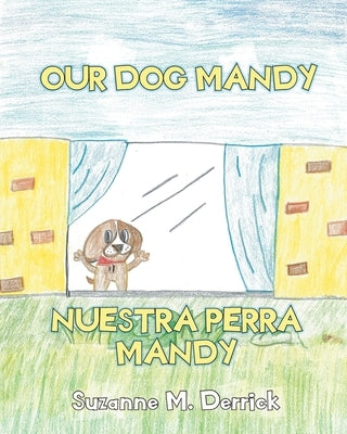 Our Dog Mandy by Derrick, Suzanne M.