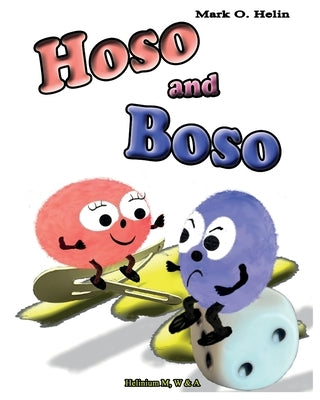 Hoso and Boso by Helin, Mark O.