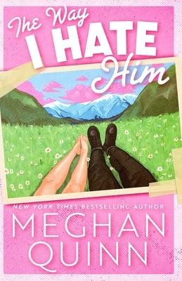 The Way I Hate Him by Quinn, Meghan