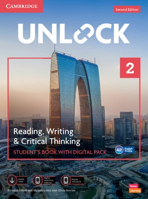 Unlock Level 2 Reading, Writing and Critical Thinking Student's Book with Digital Pack by O'Neill, Richard