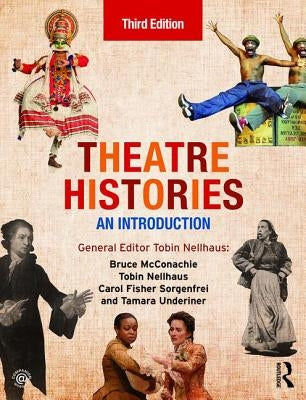 Theatre Histories: An Introduction by McConachie, Bruce