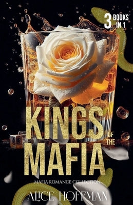 Kings of the Mafia: Mafia Romance Collection by Hoffman, Alice