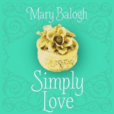 Simply Love Lib/E by Balogh, Mary