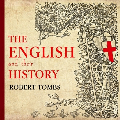 The English and Their History Lib/E by Tombs, Robert