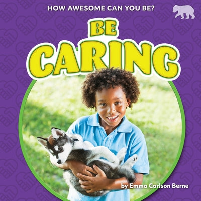 Be Caring by Berne, Emma Carlson