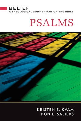 Psalms: A Theological Commentary on the Bible by Kvam, Kristen E.