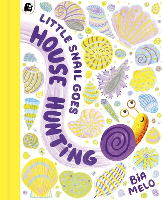 Little Snail Goes House Hunting by Melo, Bia