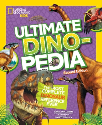 National Geographic Kids Ultimate Dinopedia, Second Edition by Lessem, Don