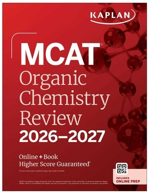 MCAT Organic Chemistry Review 2026-2027: Online + Book by Kaplan Test Prep