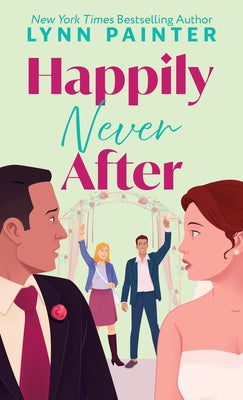 Happily Never After by Painter, Lynn