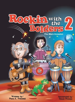 Rockin with the Bolders 2: The Mars Invasion by Trinetti, Paul