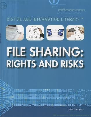 File Sharing: Rights and Risks by Porterfield, Jason