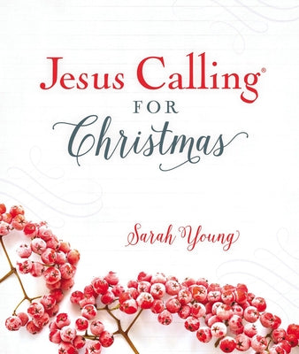Jesus Calling for Christmas, Padded Hardcover, with Full Scriptures: Seasonal Devotions for Christmas (a 50-Day Devotional) by Young, Sarah