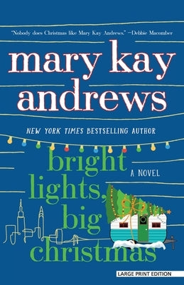 Bright Lights, Big Christmas by Andrews, Mary Kay