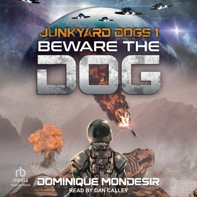 Beware the Dog by Mondesir, Dominique
