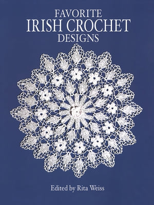 Favorite Irish Crochet Designs by Weiss, Rita