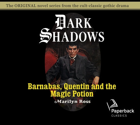 Barnabas, Quentin and the Magic Potion: Volume 25 by Ross, Marilyn
