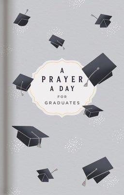 A Prayer a Day for Graduates by Stilwell, Lisa