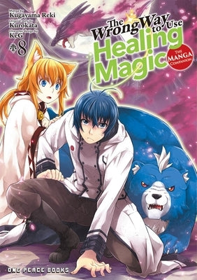 The Wrong Way to Use Healing Magic Volume 8: The Manga Companion by Kugayama, Reki