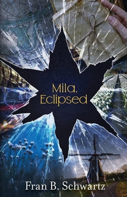 Mila, Eclipsed by Schwartz, Fran B.