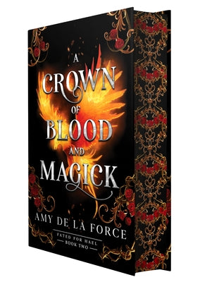 A Crown of Blood and Magick: Follow Up to the Addictive Slow-Burn Romantasy a Kiss of Hammer and Flame by de la Force, Amy